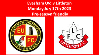 Evesham Utd v Littleton Monday July 17th 2023 Pre-season friendly