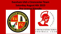 Evesham Utd v Cirencester Town Saturday August 5th 2023 Pre-season friendly