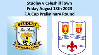 Studley v Coleshill Town Friday Aug 18th 2023 F.A.Cup Preliminary Round
