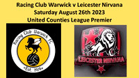 Racing Club Warwick v Leicester Nivana Saturday Aug 26th 2023 United Counties Premier League