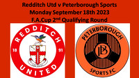 Redditch Utd v Peterborough Sports Monday September 18th 2023 F.A.Cup 2nd Qual Round