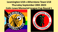 Leamington U18 v Atherstone Town U18 Thurs Sept 28th 2023  Colin Lowe Memorial Cup Round 1