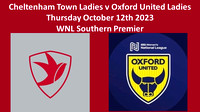 Cheltenham Town Ladies v Oxford Utd Ladies Thursday October 12th 2023 WNL Southern Premier