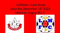 Lttleton v Lane Head F.C. Sat December 16th 2023 Midland League Div 3