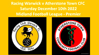 Racing Club Warwick v Atherstone Town CFC Sat December 10th 2022 Midland Football league Premier