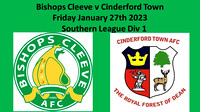 Bishops Cleeve v Cinderford Town Friday Jan 27th 2023 Southern League Div 1