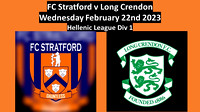FC Stratford v Long Crendon Wed February 22nd 2023 Hellenic League Div 1