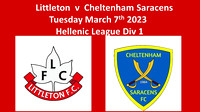 Littleton v Cheltenham Saracens Tues March 7th 2023 Hellenic League Div 1
