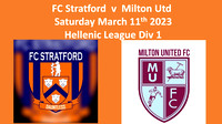 FC Stratford v Milton Utd Saturday March 11th 2023 Hellenic League Div 1
