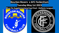 Bourton Rovers v Feckenham Mon May 1st 2023 Blue Fin Supplementary Cup Final Hellenic League