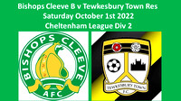Bishops Cleeve B v Tewkesbury Town Res Sat October 1st 2022 Cheltenham League Div 2