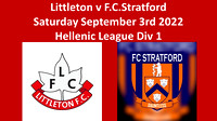 Littleton v FC Stratford Saturday Sept 3rd 2022 Hellenic League Div 1