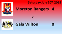 Moreton Rangers v Gala Wilton FC July 20th 2019