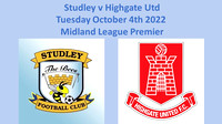 Studley v Highgate Utd Tues October 4th 2022 Midland Premier League