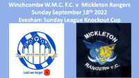 Winchcombe WMC FC v Mickleton Rangers Sun Sept 18th 2022 Eveshm Sunday League Knockout Cup
